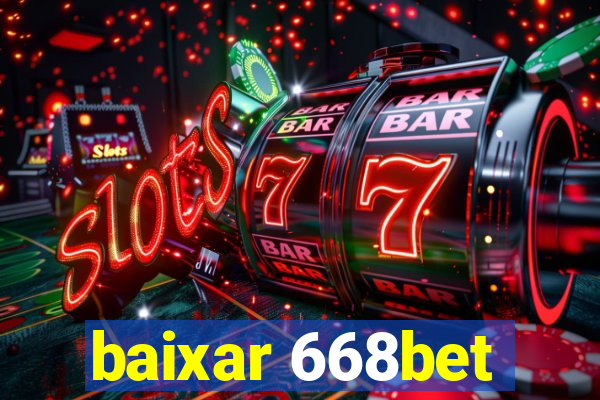 baixar 668bet